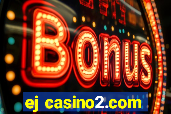 ej casino2.com